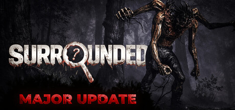 Surrounded - Open World Multiplayer Horror Game